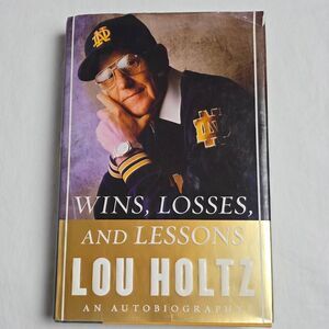 Lou Holtz Wins Losses And Lessons Autobiography HC